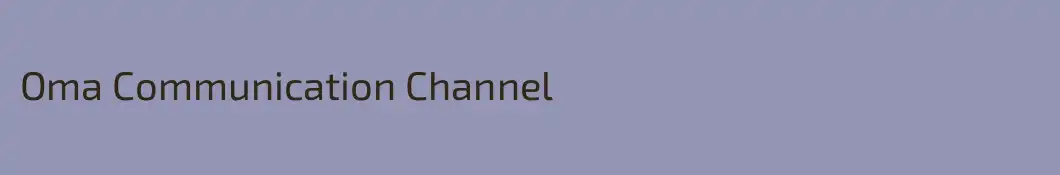 Oma Communication Channel